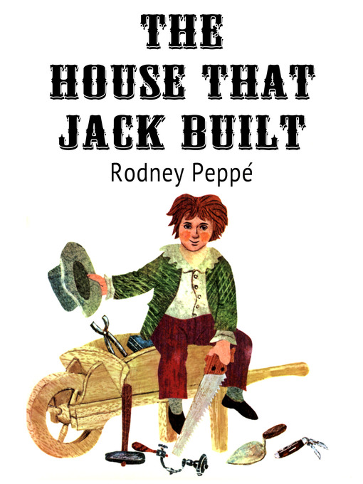 Title details for The House That Jack Built by Rodney Peppé - Available